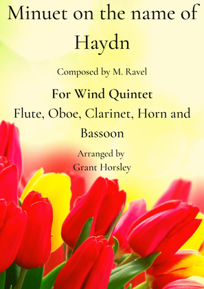 "Minuet on the name of Haydn" By Ravel. Arranged for Wind Quintet