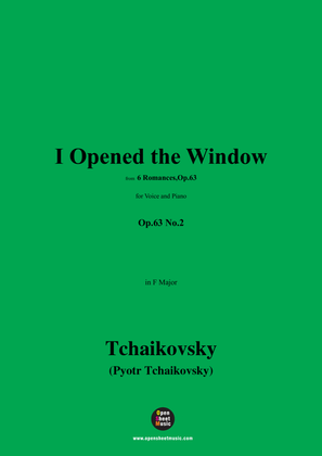 Tchaikovsky-I Opened the Window,in F Major,Op.63 No.2