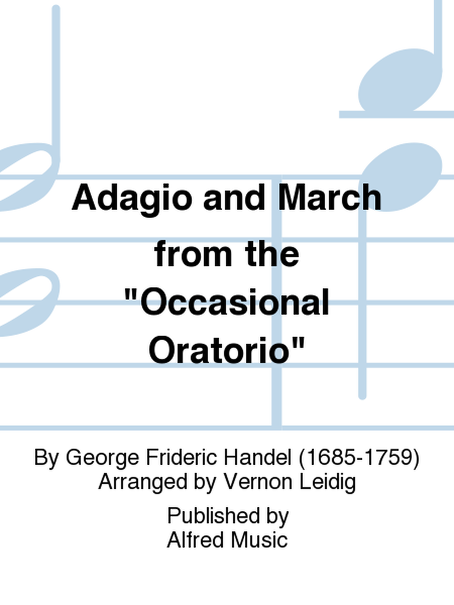Adagio and March from the Occasional Oratorio