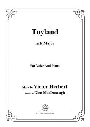 Victor Herbert-Toyland,in E Major,for Voice and Piano