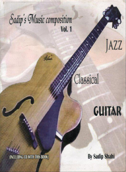 Complete Guitar Method By Sadip Shahi in Classical & Jazz-Rock 