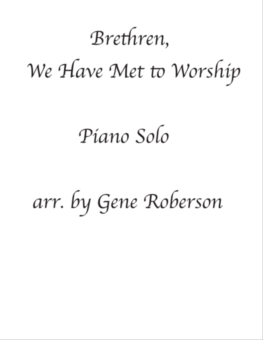 Brethren, We Have Met to Worship Piano Solo image number null