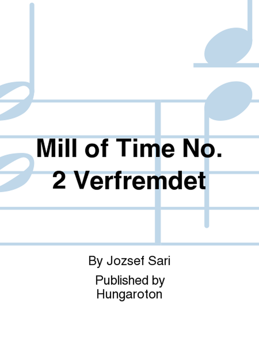 Mill of Time No. 2 Verfremdet