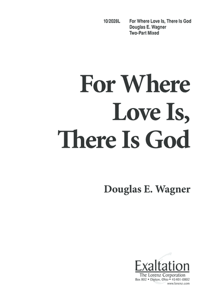 For Where Love is, There is God