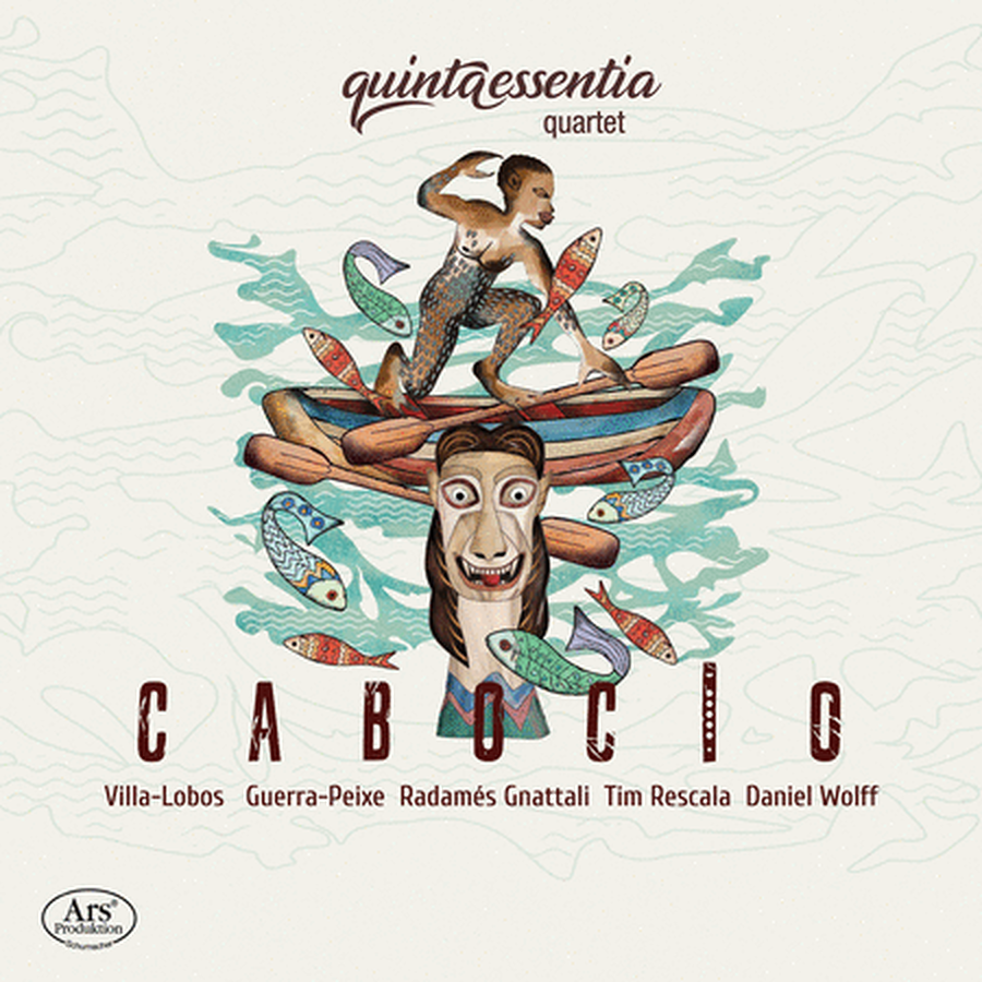 Quinta Essentia Quartet: Caboclo