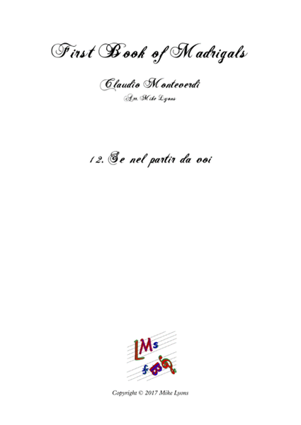 Monteverdi First Book of Madrigals - No 12. Se Nel Partir da Voi image number null