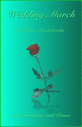 Book cover for Wedding March by Mendelssohn, for Solo Trombone and Piano