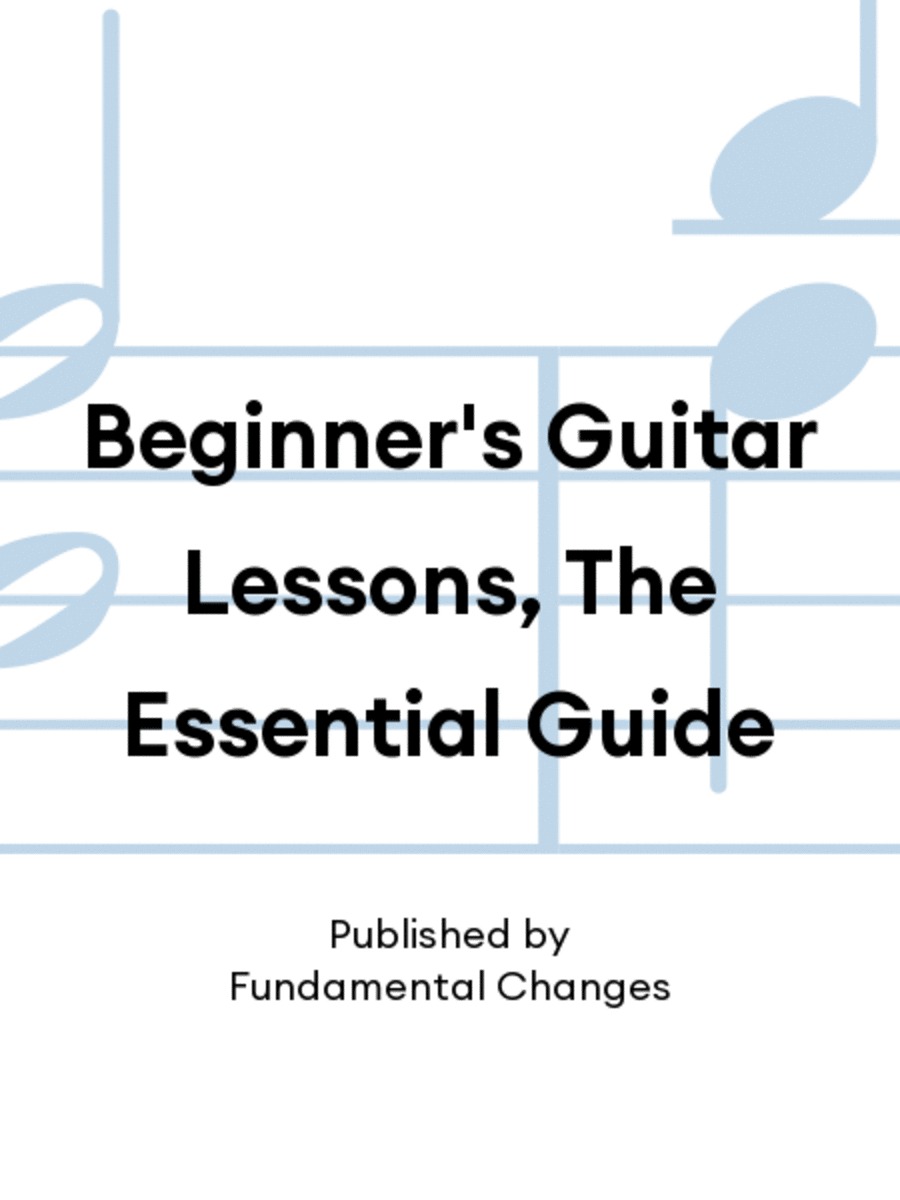 Beginner's Guitar Lessons, The Essential Guide Easy Guitar scores gallery preview page 1