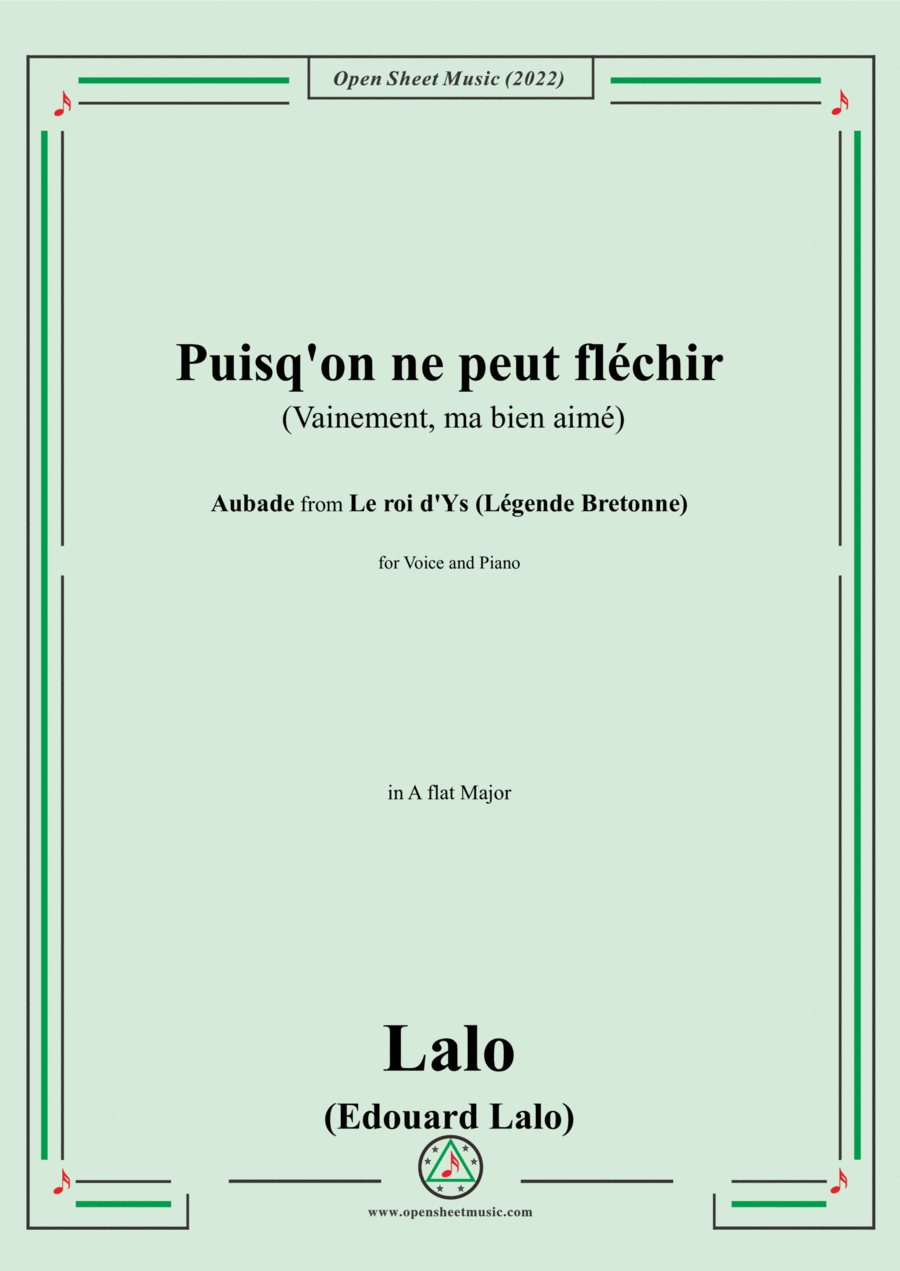 Lalo-Puisq'on ne peut fléchir(Vainement,ma bien aimée),in A flat Major,for Voice and Piano