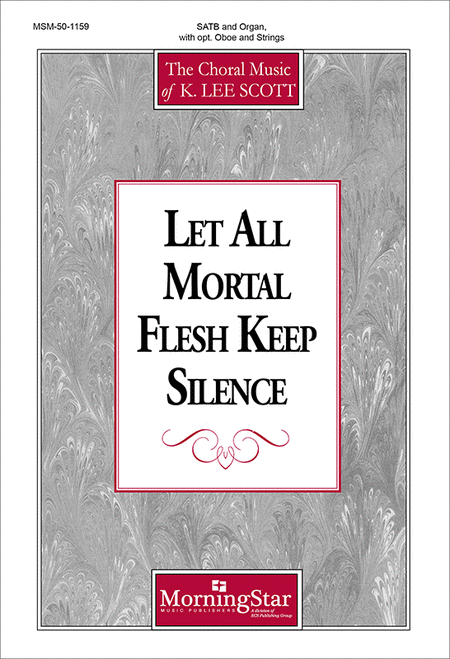 Let All Mortal Flesh Keep Silence from Sing the Songs of Bethlehem (Choral Score)