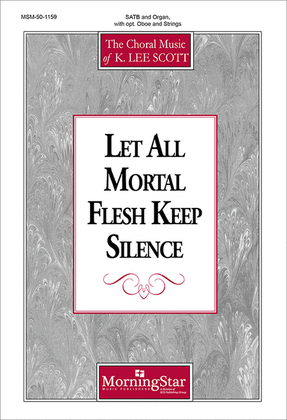 Book cover for Let All Mortal Flesh Keep Silence from Sing the Songs of Bethlehem (Choral Score)