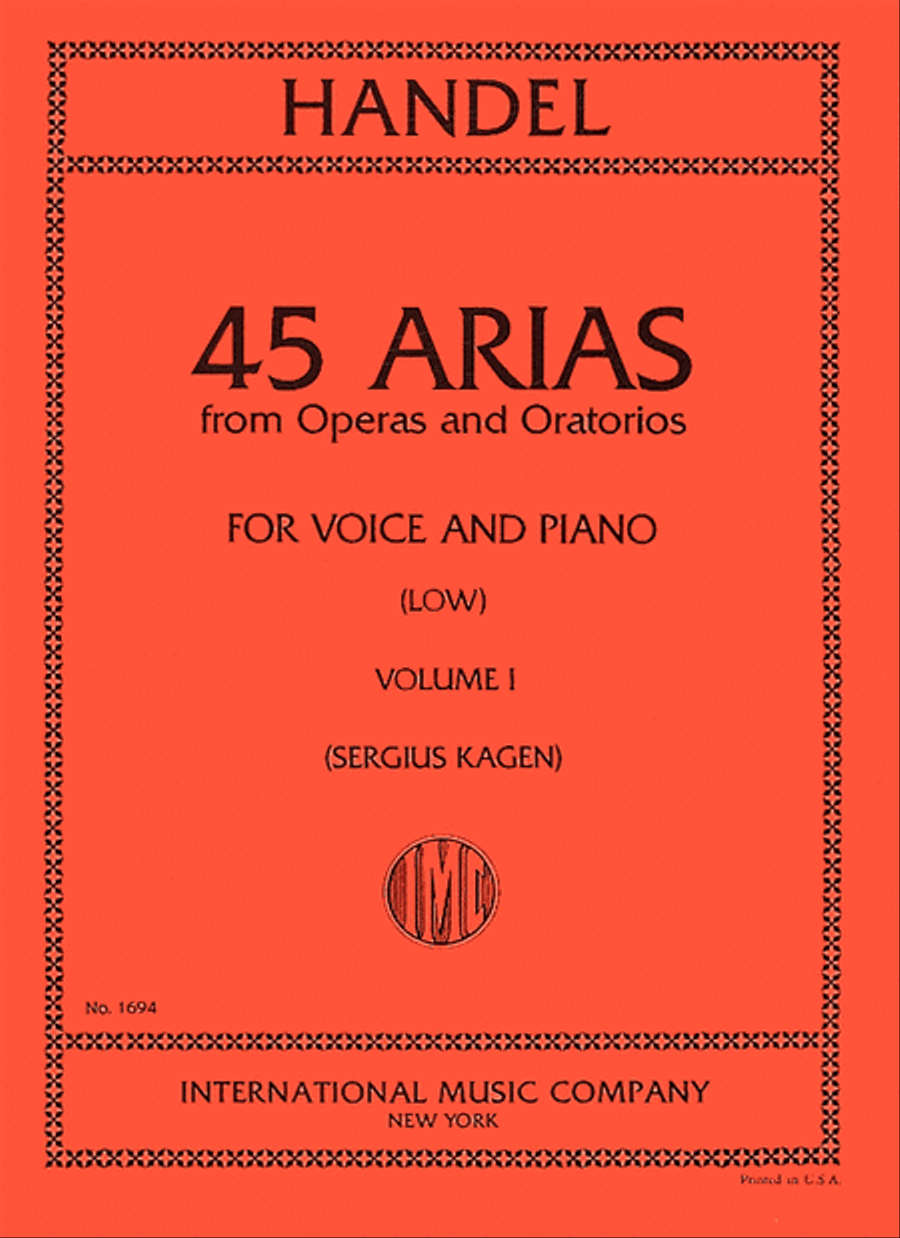 45 Arias from Operas and Oratorios - for Voice and Piano (Low)