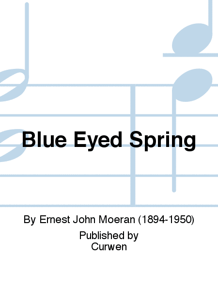 Blue Eyed Spring
