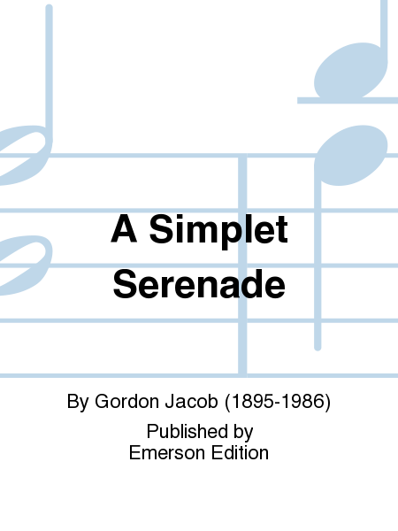 A Simplet Serenade