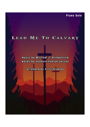 Lead Me To Calvary - Piano Solo