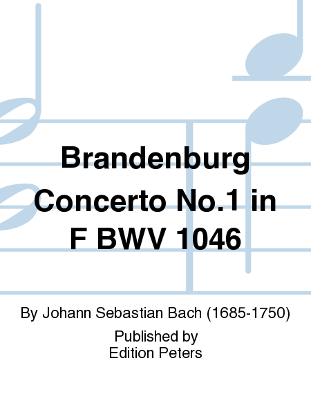 Brandenburg Concerto No. 1 in F BWV 1046