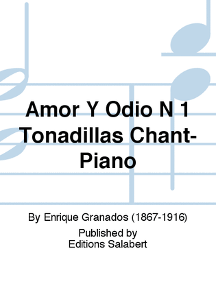 Amor Y Odio N 1 Tonadillas Chant-Piano
