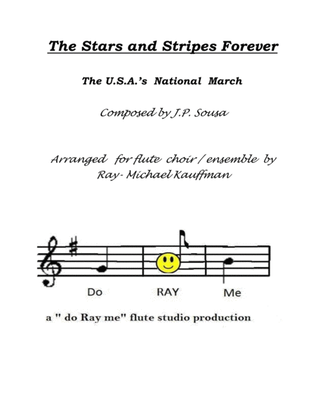 Book cover for The Stars and Stripes Forever , the national march by Sousa, for flute choir / flute ensemble