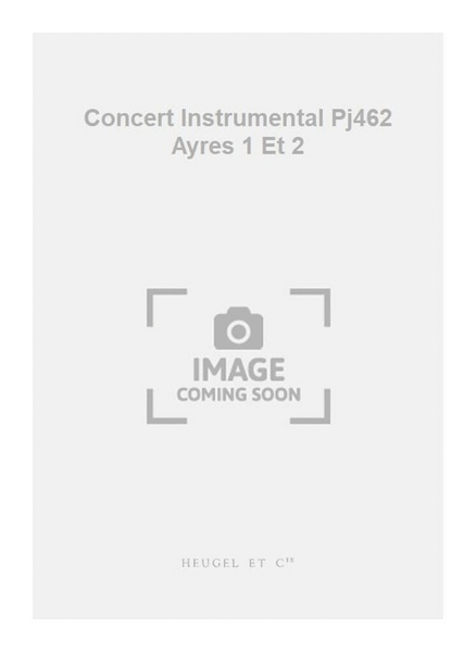 Concert Instrumental Pj462 Ayres 1 Et 2