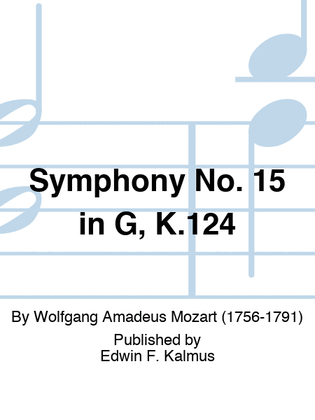 Symphony No. 15 in G, K.124