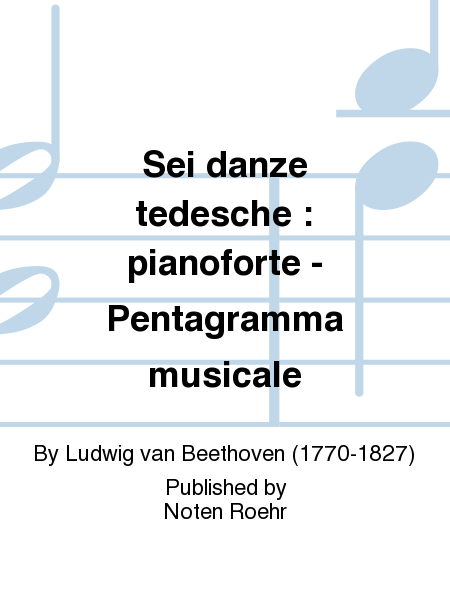 Sei danze tedesche : pianoforte - Pentagramma musicale