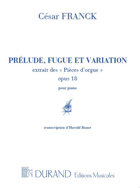 Preluden Fugue Et Variation Op. 18