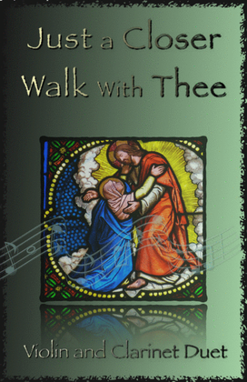 Book cover for Just A Closer Walk With Thee, Gospel Hymn for Violin and Clarinet Duet