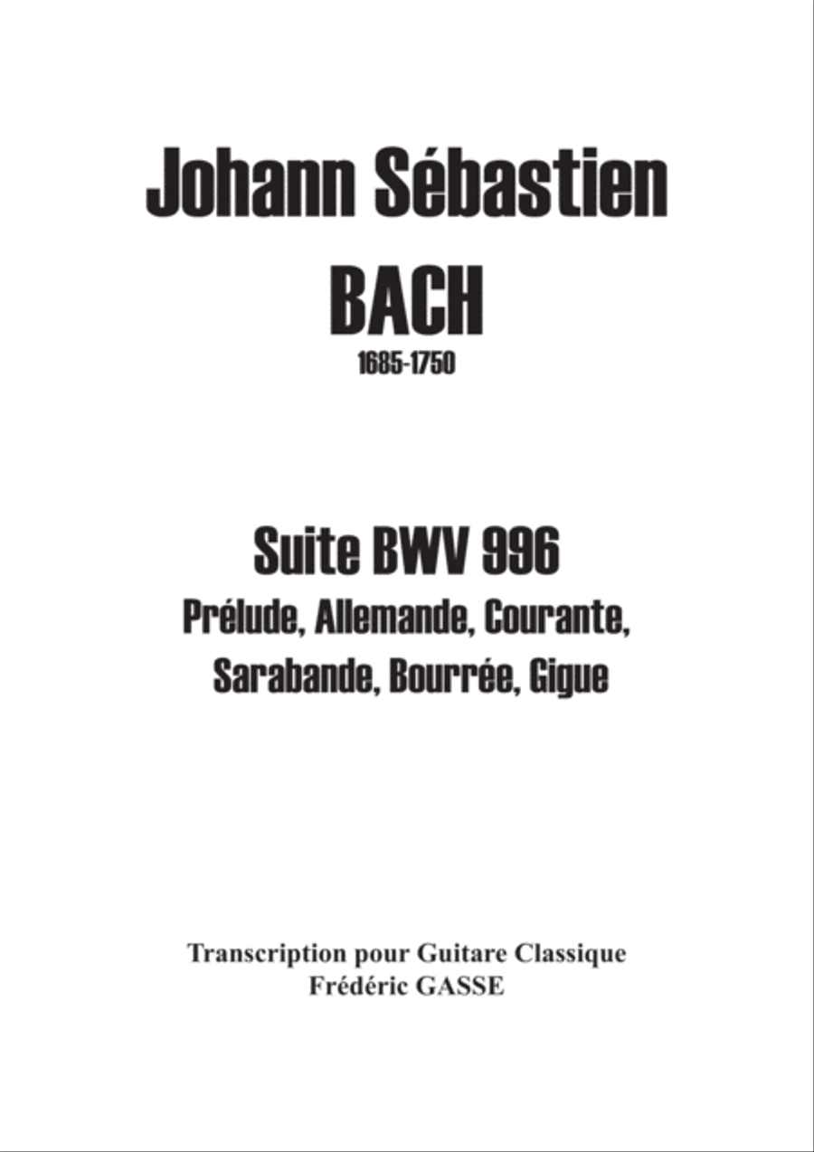 Suite BWV 996 for guitar of Johann Sébastien Bach