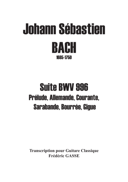 Suite BWV 996 for guitar of Johann Sébastien Bach