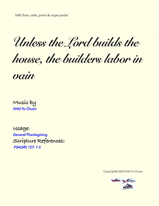 Unless the Lord builds the house, the builders labor in vain