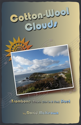 Cotton Wool Clouds for Trombone (Treble Clef in B Flat) Duet