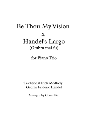 Book cover for Be Thou My Vision x Handel's Largo "Ombra mai fu" (Violin/Cello/Piano)
