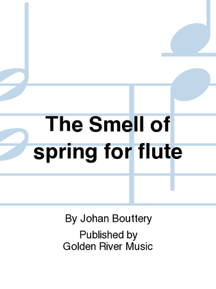 The Smell of spring for flute