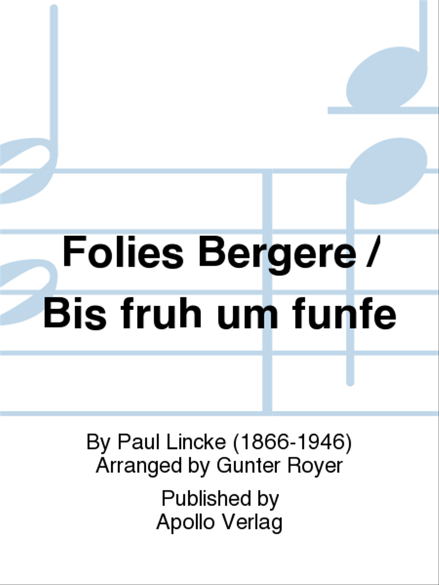 Folies Bergère / Bis früh um fünfe Concert Band scores gallery preview page 1
