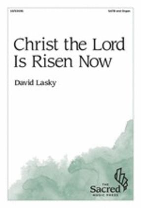 Christ the Lord Is Risen Now