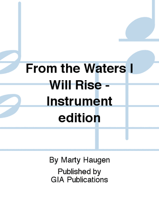 From the Waters I Will Rise - Instrument edition