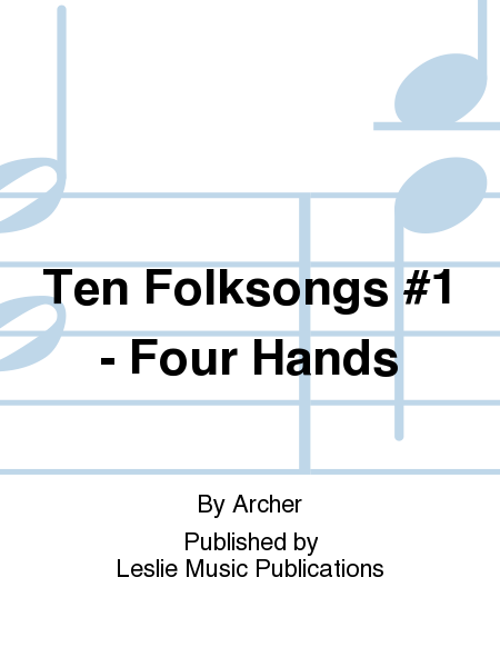 10 Folk Songs for 4 hands v 1
