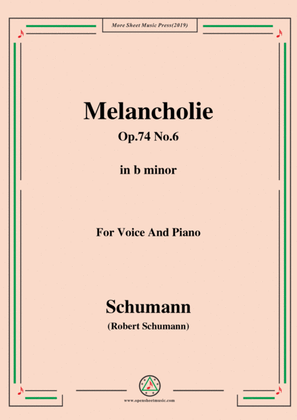 Book cover for Schumann-Melancholie,Op.74 No.6,in b minor,for Voice&Piano