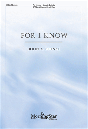 Book cover for For I Know (Choral Score)