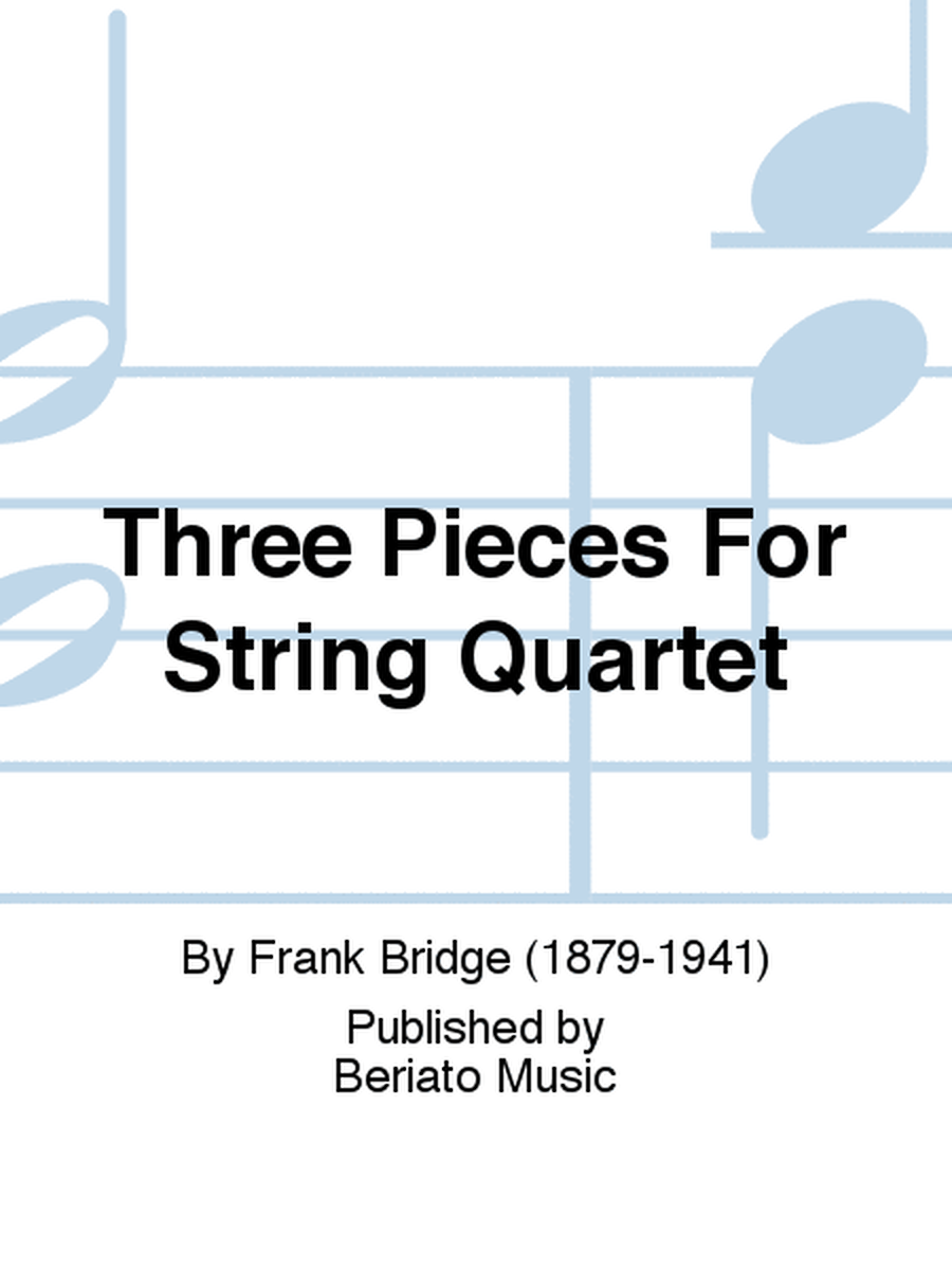 Three Pieces For String Quartet