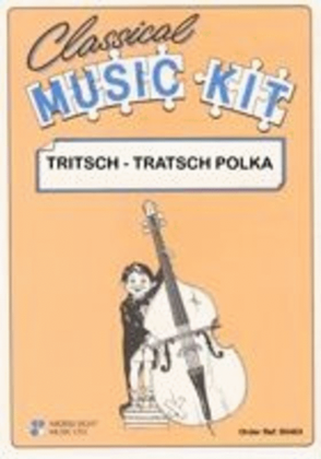 Tritsch Tratsch Polka Classical Music Kit Sc/Pts