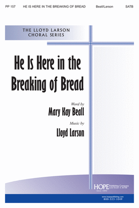 Book cover for He Is Here in the Breaking of Bread