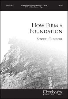 Book cover for How Firm a Foundation (Choral Score)