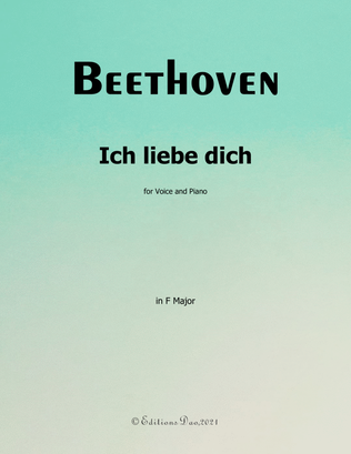 Ich liebe dich , by Beethoven, in F Major