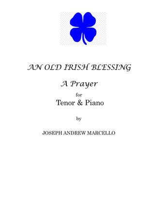 An Old Irish Blessing - Prayer for Tenor & Piano