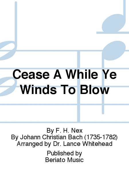 Cease A While Ye Winds To Blow