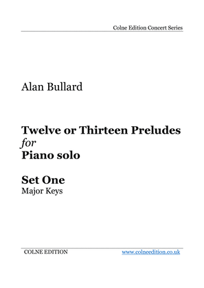 Book cover for Twelve or Thirteen Preludes for Piano Solo, Set One (major keys)