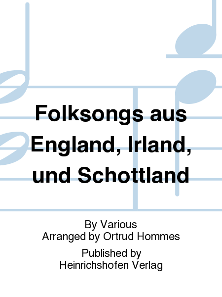 Folksongs aus England, Irland, und Schottland