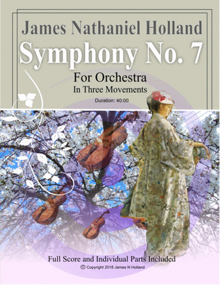 Symphony No. 7 for Full Orchestra in Three Movements, Full Score and Parts Included