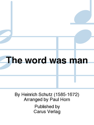 Book cover for The word was man (Das Wort ward Fleisch)